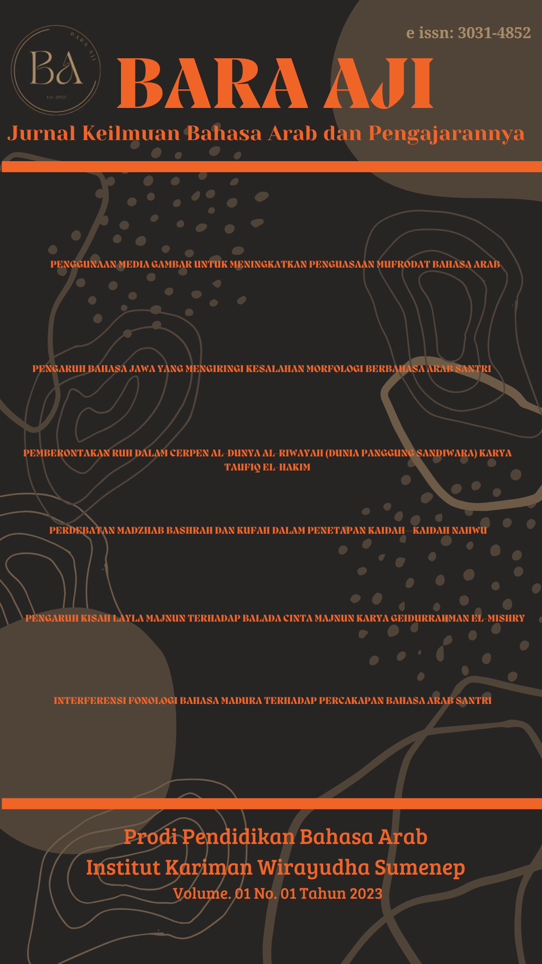 					View Vol. 1 No. 01 (2023): Bara Aji: Jurnal Keilmuan Bahasa Arab dan Pengajarannya
				